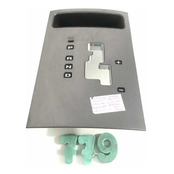 Moldura Do Câmbio Automático Hyundai Azera - Cx 779