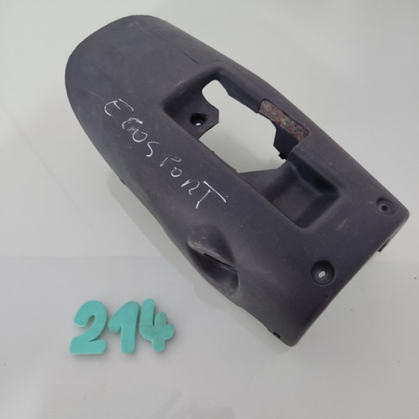 Acabamento Inferior Coluna Direção Ford Ecosport 2003 A 2012